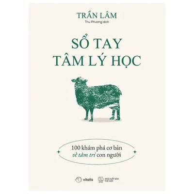 Sổ Tay Tâm Lý Học - 100 Khám Phá Cơ Bản Về Tâm Trí Con Người - Trần Lâm