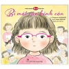 Tranh Truyện Ehon Nhật Bản - Bí Mật Của Kính Cận - Shigenori Kusunoki, Fukiko Karino