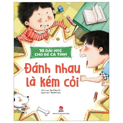 10 Bài Học Cho Bé Cá Tính - Đánh Nhau Là Kém Cỏi - Tao Chun Ni