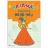 Bé Tô Màu - Công Chúa Đáng Yêu - Hải Nam