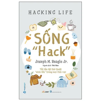 Sống "Hack" - Joseph M. Reagle Jr.