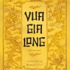 Vua Gia Long - Marcel Gaultier