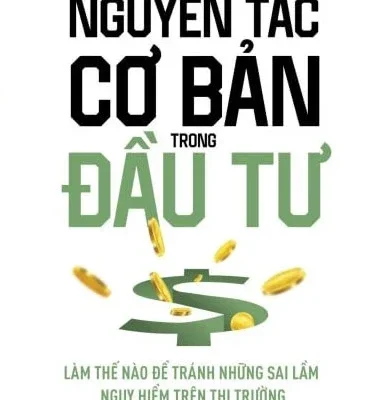 Nguyên Tắc Cơ Bản Trong Đầu Tư - Gerard Do
