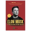Elon Musk Và Cuộc Cách Mạng Tài Chính Toàn Cầu - Jimmy Soni