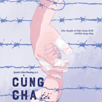 Cùng Cha Tới Auschwits – Jeremy Dronfield