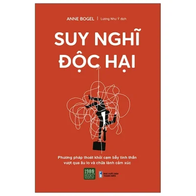 Suy Nghĩ Độc Hại - Anne Bogel