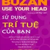 Sử Dụng Trí Tuệ Của Bạn - Tony Buzan