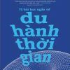 Einstein Bỏ Túi - 10 Bài Học Ngắn Về: Du Hành Thời Gian - Brian Clegg