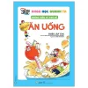 Khoa Học Quanh Ta - Những Điều Kỳ Thú Về Ăn Uống - Triệu Lập Tân
