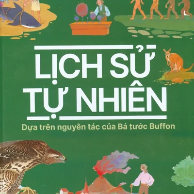 Tri Thức Kinh Điển Bằng Tranh - Lịch Sử Tự Nhiên - Miao Desui