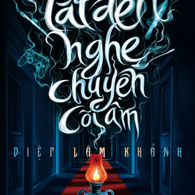 tắt Đèn nghe chuyện cõi Âm diệp lâm khánh