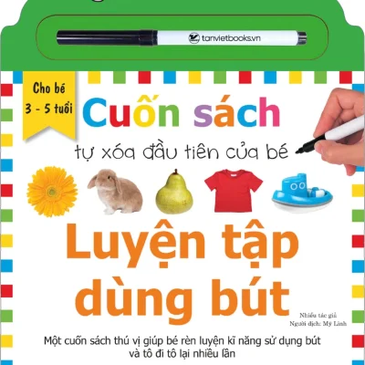 Bộ Sách Tự Xóa Thông Minh - Cuốn Sách Tự Xóa Đầu Tiên Của Bé - Luyện Tập Dùng Bút -