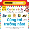 Bộ Sách Tự Xóa Thông Minh - Cuốn Sách Tự Xóa Đầu Tiên Của Bé - Cùng Tới Trường Nào! - Nhiều Tác Giả