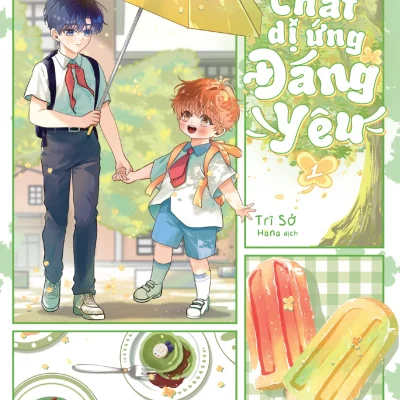 Chất Dị Ứng Đáng Yêu - Tập 1 - Trĩ Sở