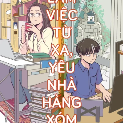 Làm Việc Từ Xa, Yêu Nhà Hàng Xóm - Kintetsu Yamada