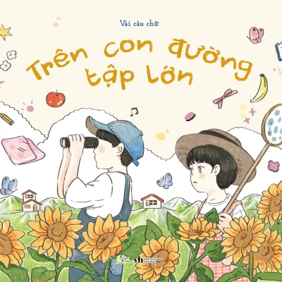Trên Con Đường Tập Lớn - Vài Câu Chữ