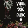 Vườn Độc Dược - Tập 2: Dấu Vết Của Tội Ác - Hà Mạt Bì