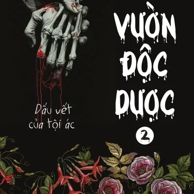 Vườn Độc Dược - Tập 2: Dấu Vết Của Tội Ác - Hà Mạt Bì