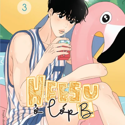 Heesu Ở Lớp B - Tập 3 - Lily