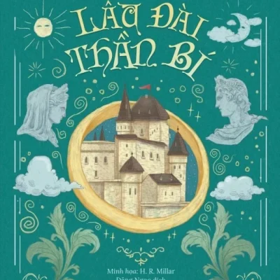 Lâu Đài Thần Bí - Edith Nesbit, H. R. Millar