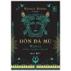 Hòn Đá Mù - Medusa Những Chuyện Chưa Kể - Natalie Haynes