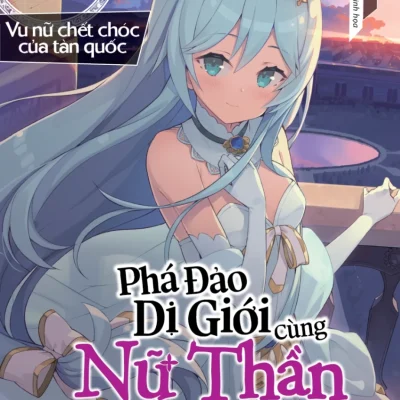 phá Đảo dị giới cùng nữ thần không tín Đồ tập 4 vu nữ chết chóc của tàn quốc bản Đặc biệt osaki isle, tam u