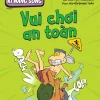Comic Kĩ Năng Sống - Dành Cho Trẻ Tiểu Học - Vui Chơi An Toàn - Hoài Thu, Hiếu Minh, Nguyễn Quang Toàn