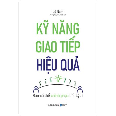 Kỹ Năng Giao Tiếp Hiệu Quả - Lý Nam