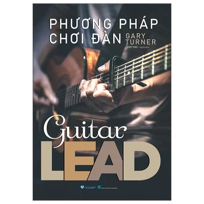 Phương Pháp Chơi Đàn - Guitar Lead - Gary Turner