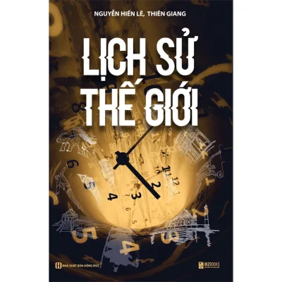 Lịch Sử Thế Giới - Nguyễn Hiến Lê, Thiên Giang - 10979