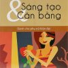 Sáng Tạo Và Cân Bằng - Victoria Moran