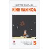 Kính Vạn Hoa - Tập 5 - Khu Vườn Trên Mái Nhà - Thủ Môn Bị Từ Chối - Thi Sĩ Hạng Ruồi - Nguyễn Nhật Ánh