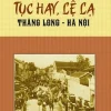 Tục Hay Lệ Lạ Thăng Long - Hà Nội - Đỗ Thị Hảo