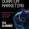 Quantum Marketing (2022) - Raja Raiamannar