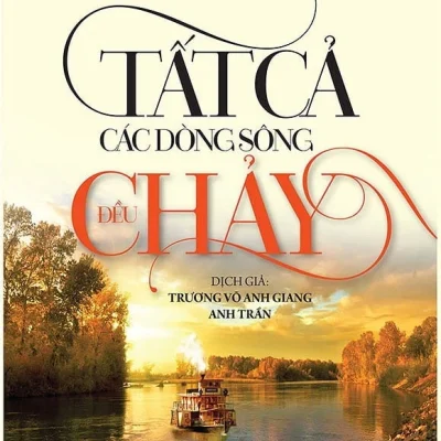 Tất Cả Các Dòng Sông Đều Chảy – Nancy Cato