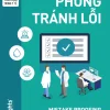 Bộ Công Cụ Tinh Gọn Trong Y Tế - Phòng Tránh Lỗi - BS Sam Carlson, Maura May