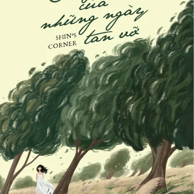 Chúng Ta Của Những Ngày Tan Vỡ - Shin’s corner
