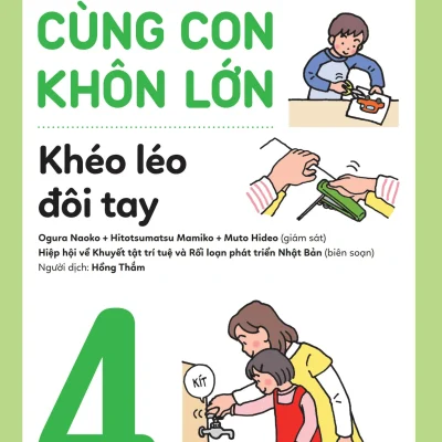 Rèn Nền Nếp, Cùng Con Khôn Lớn - Tập 4 - Khéo Léo Đôi Tay -