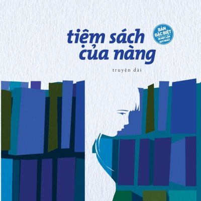 Tiệm Sách Của Nàng (Bìa Cứng) - Nguyễn Nhật Ánh