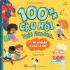 100++ Câu Hỏi Phải Làm Sao...- Tỉ Tê Chuyện Ở Nhà, Ở Lớp - Hannah Wilson