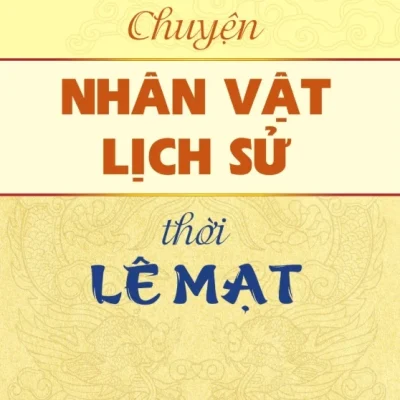 Chuyện Nhân Vật Lịch Sử Thời Lê Mạt - Phan Trần Chúc