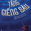 Tầng Giếng Sâu - Nhận Diện Và Chữa Lành Nghịch Cảnh Thời Thơ Ấu - Nadine Burke Harris, M.D.