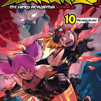 Học Viện Siêu Anh Hùng Vigilantes - My Hero Academia Illegals - Tập 10 - Nữ Vương Lên Sàn - Kohei Horikoshi, Hideyuki Furuhashi, Betten Court