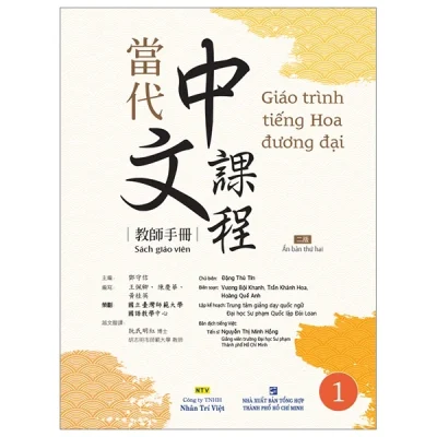 Giáo Trình Tiếng Hoa Đương Đại - Sách Giáo Viên 1- Đặng Thủ Tín, Vương Bội Khanh, Trần Khánh Hoa, Hoàng Quế Anh