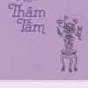 Tủ Sách Văn Học Trong Nhà Trường - Thơ Thâm Tâm - Thâm Tâm
