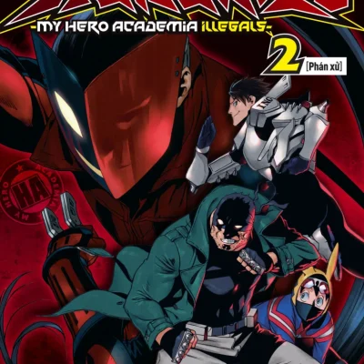 Học Viện Siêu Anh Hùng Vigilantes - My Hero Academia Illegals - Tập 2 - Phán Xử - Kohei Horikoshi, Hideyuki Furuhashi, Betten Court