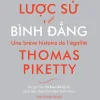 Lược Sử Về Bình Đẳng - Thomas Piketty