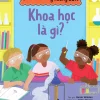 Cuốn Sách Nhỏ - Ý Tưởng Lớn - Khoa Học Là Gì? - Sarah Walden, Katie Rewse