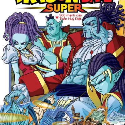 Dragon Ball Super - Tập 17 - Sức Mạnh Của Thần Huỷ Diệt - Akira Toriyama, Toyotarou