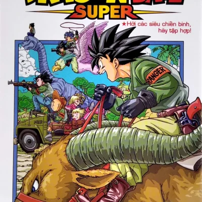 Dragon Ball Super - Tập 6 - Hỡi Các Siêu Chiến Binh, Hãy Tập Hợp! - Akira Toriyama, Toyotarou